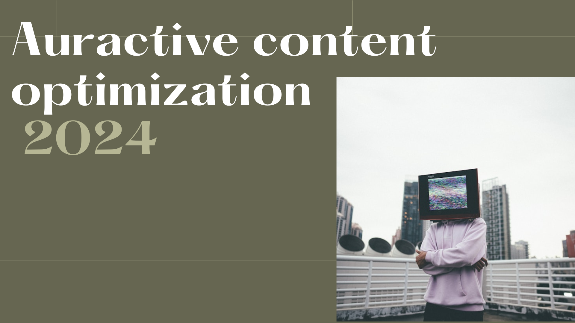 Auractive content optimization