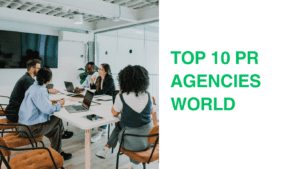 Read more about the article Top 10 PR Agencies to Elevate Your Brand Worldwide