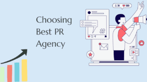 Read more about the article How to Choose Best PR Agency: Find Your Perfect Match