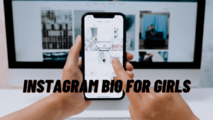 Read more about the article Instagram Bio for Girls: Crafting the Perfect First Impression