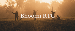 Read more about the article Bhoomi RTC: A Comprehensive Guide