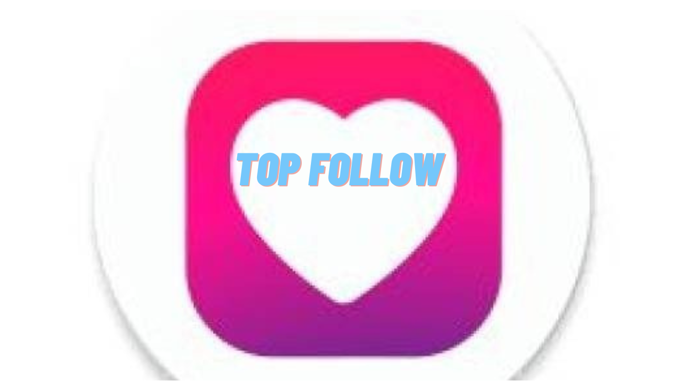 Top Follow