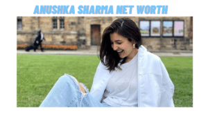 Read more about the article Anushka Sharma Net Worth: A Comprehensive Overview