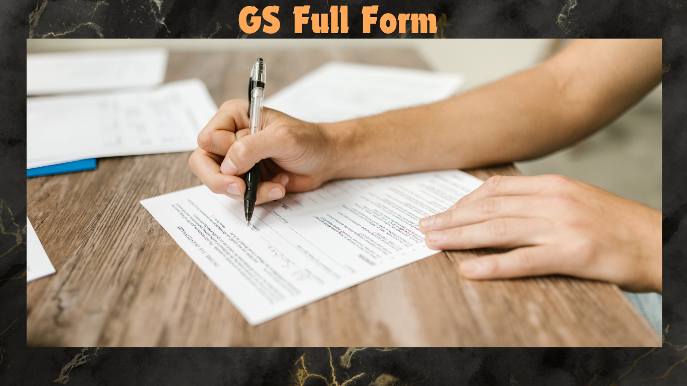 GS Full Form