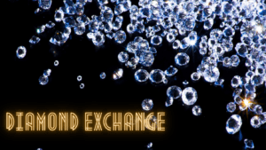 Read more about the article A Guide to Diamond Exchange: Everything You Need to Know