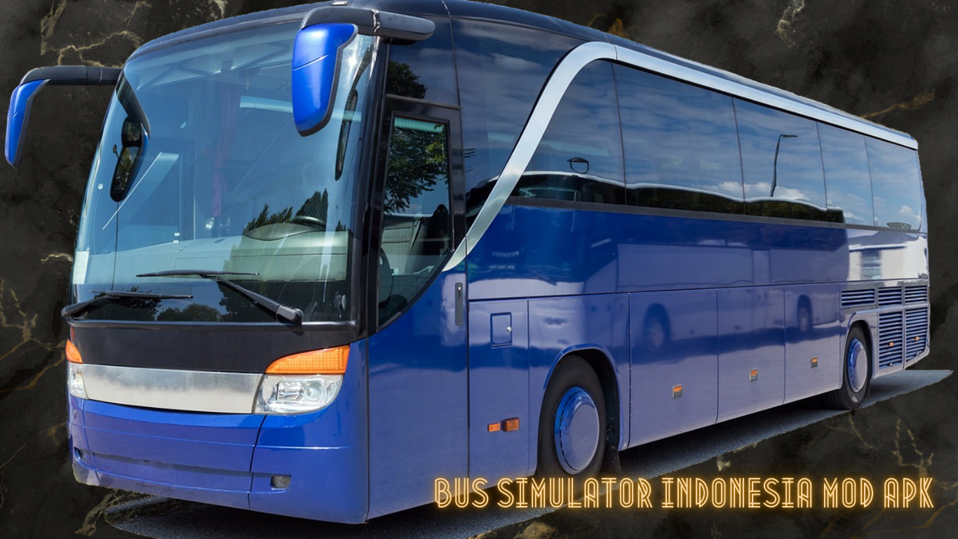 Bus Simulator Indonesia Mod APK