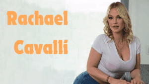 Read more about the article Rachael Cavalli: Biography, Career, and Life Journey