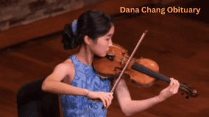 Read more about the article Dana Chang Obituary: A Talent, Dedication, and Inspiration