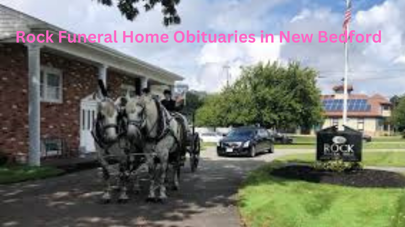 Rock Funeral Home Obituaries in New Bedford