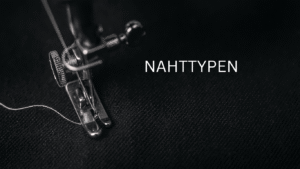 Read more about the article A Simple Guide to Nahttypen: Understanding Sewing Stitches